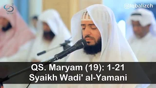 Syaikh Wadi' al-Yamani - QS. Maryam: 1-21