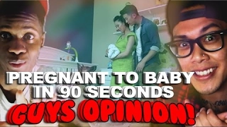 TIME LAPSE: PREGNANT TO BABY IN 90 SECONDS! GUYS OPINION