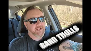 Band Trolls - Ryan Mear Rants