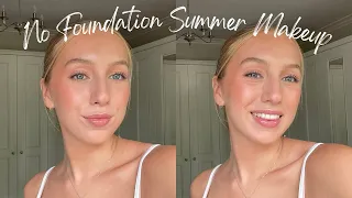 No Foundation Summer Makeup Look ☀️ | Fresh Everyday Makeup