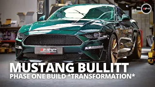 Ford Mustang Bullitt Phase One **TRANSFORMATION**