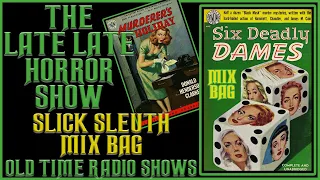 Slick Sleuth Detective Mix Bag Compilation | Sheer Luck | Old Time Radio Shows All Night Long