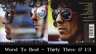 Thirty Three & 1/3: Ranking Album Songs From Worst To Best!