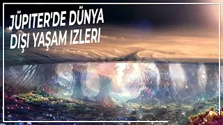 Ötesinde Yaşam: Jüpiter'de Dünya Dışı Yaşamın Gizemli İzleri | Uzay Belgeseli