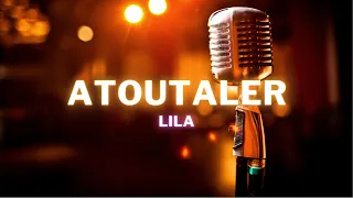 🎤 Karaoke: LILA - ATOUTALER