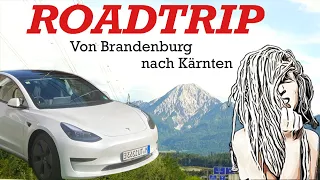 ROADTRIP mit dem TESLA MODEL 3 nach Kärnten - Teil 1