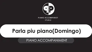 Parla piu piano(Placido Domingo) - piano accompaniment