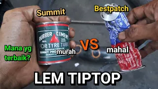 Lem tambal ban TIPTOP [ Rubber cement VS Bestpatch ]