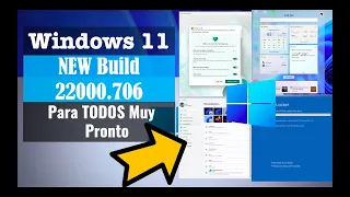 ✅ Windows 11 Build 22000.706 Muy Pronto En PC NO Compatibles🤯 Para Todos Segunda Update MAYO😱