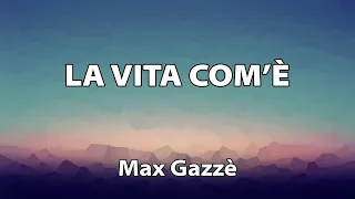 Max Gazzè - La vita com'è TESTO