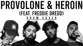 PROVOLONE & HEROIN DRUM COVER // $UICIDEBOY$ X FREDDIE DREDD X RECET