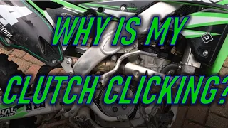 Dirt Bike Repair: Why is My Clutch Clicking?