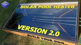 Improved Solar Pool Heater - Full build