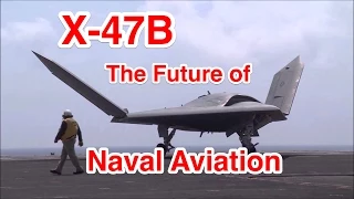 UAV Drones: Will The US Navy Replace All Of Their Aircraft with X-47B and Similar Unmanned Aircraft?