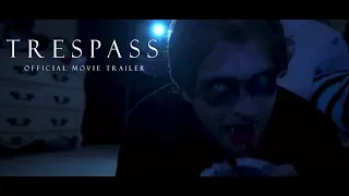 Trespass - Official Movie Trailer