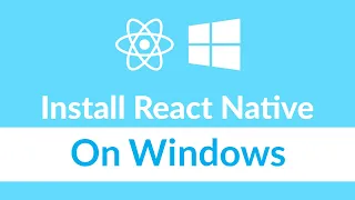 How to install react native on windows 10 step by step