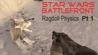 Star Wars Battlefront | Ragdoll Physics Pt 1