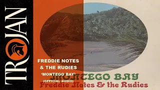 Freddie Notes & The Rudies - Montego Bay (Official Audio)