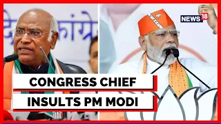 Kharge Comments On PM Modi | Ruckus In Rajya Sabha Over Congress Chief Insulting PM Modi | News18