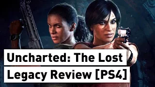 Uncharted: The Lost Legacy Review [PS4]