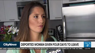 Woman ordered deported given 4 days to leave Canada