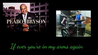 If ever you're in my arms again again BY : Peabo Bryson (Drum cover) NO MIC Lefty Drummer