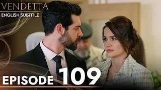 Vendetta - Episode 109 English Subtitled | Kan Cicekleri