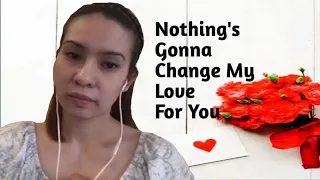 Nothing's Gonna Change My Love For You (Jennylyn Mercado) - Precious Cover with Lyrics