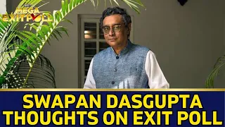 #News18ExitPolls | Ex-Rajya Sabha MP Swapan Dasgupta Thoughts On Exit Poll 2024 | LS Polls | N18EP