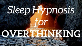 Sleep Hypnosis for Overthinking