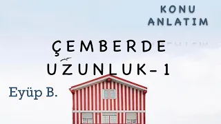 ÇEMBERDE UZUNLUK-1 (çok dikkatli izleyin,çözün)