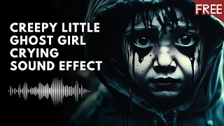 Creepy Little Ghost Girl Crying and Weeping | Scary Horror Sound Effect (Free)