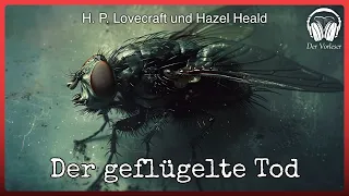 Der geflügelte Tod (H. P. Lovecraft und Hazel Heald) | Komplettes Hörbuch