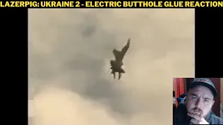 LazerPig: Ukraine 2 - Electric Butthole Glue Reaction