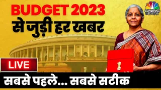 🔴 LIVE BUDGET 2023 UPDATES | Union Budget 2023 Live | Latest news | Nirmala Sitharaman | CNBC Awaaz