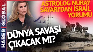 Nuray Sayarı'den İsrail Yorumu: Dünya Savaşı Çıkacak mı?