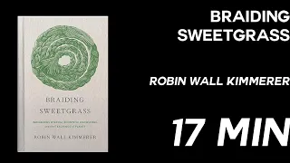 Braiding Sweetgrass: Indigenous Wisdom, Scientific Knowledge and the Teachings of Plants