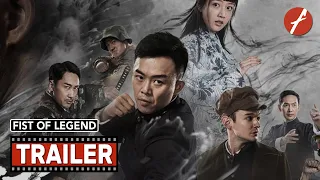 Fist of Legend (2019) 精武陈真 - Movie Trailer - Far East Films