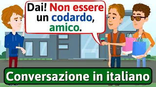 Conversazione Naturale in Italiano (Cattivi amici) | Impara l'italiano - LEARN ITALIAN