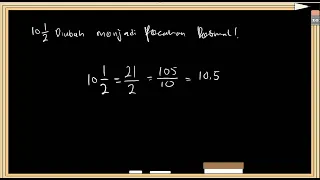 10 1/2 diubah menjadi pecahan desimal!