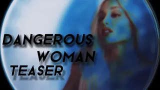Dangerous Woman | 6 Years Special | TEASER… | Love4ariana