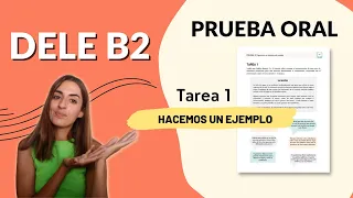 DELE B2 - Ejemplo comentado - Tarea 1 oral