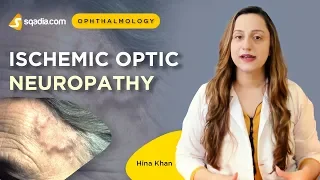 Ischemic Optic Neuropathy | Ophthalmology | Video Lectures | V-Learning | sqadia.com