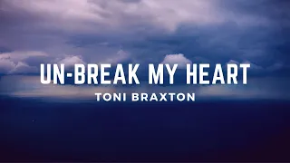 Unbreak My Heart (Terjemahan)