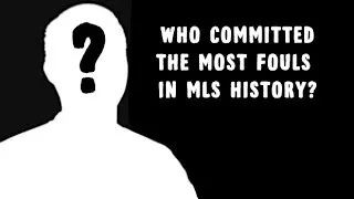Who committed the most fouls in MLS history? Players give their picks