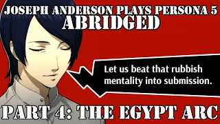 Joseph Anderson Plays Persona 5: Abridged | Part 4