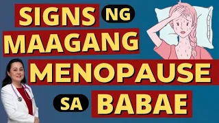 Signs ng Maagang Menopause sa Babae. - By Doc Liza Ramoso-Ong