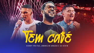 TEM CAFÉ - Henry Freitas, Andrezin Araújo e DJ Kevin (Clipe Oficial)