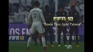 FIFA 18: Trivela Free Kick Tutorial