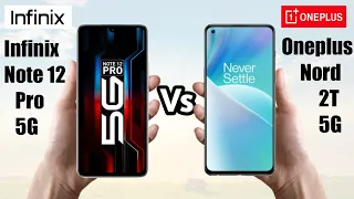 Infinix Note 12 Pro 5G vs Oneplus Nord 2T 5G || Oneplus Nord 2T 5G vs Infinix Note 12 Pro 5G